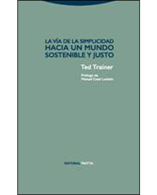 La vía de la simplicidad: Hacia un mundo sostenible y justo(Tapa blanda) 1