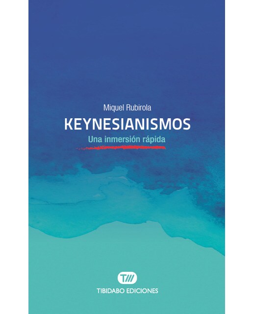 Keynesianismos: Una inmersión rápida(Tapa blanda) 1