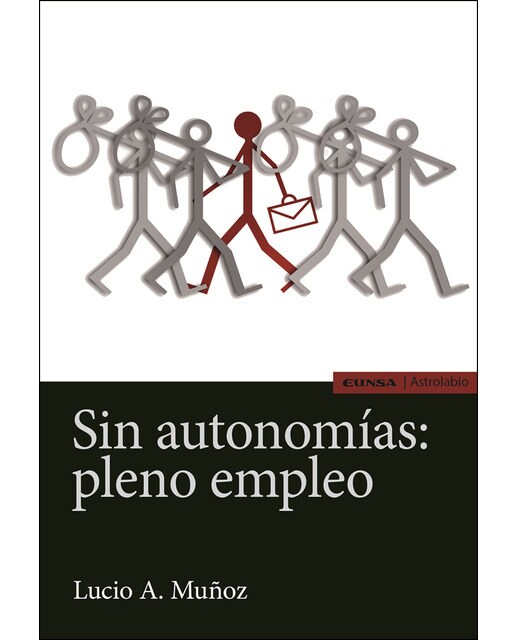Sin Autonomías: Pleno Empleo 1