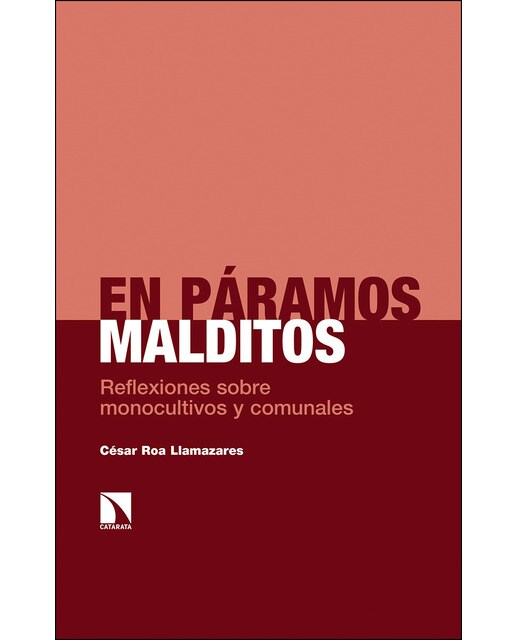 En páramos malditos: Reflexiones sobre monocultivos y comunales(Tapa blanda) 1