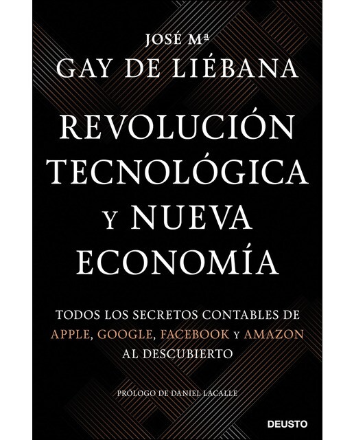 Revolución tecnológica y nueva economía: Todos los secretos contables de Apple, Google, Facebook y Amazon al descubierto (Capa mole com abas) 1