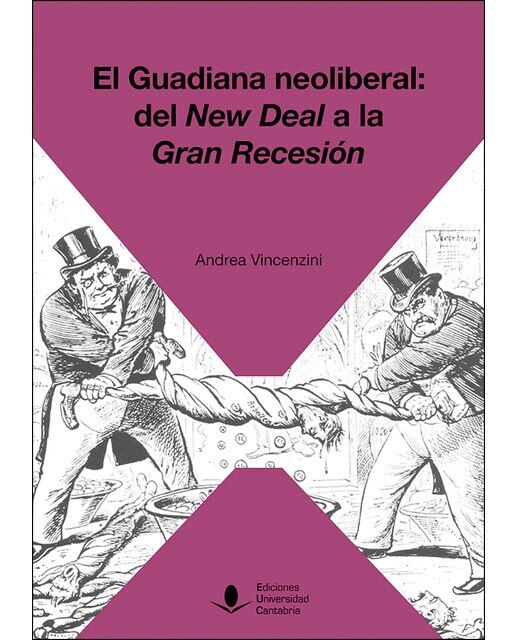 El guadiana neoliberal: del new deal a la gran recesión(Tapa blanda) 1