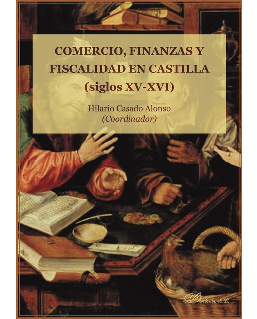 Comercio, finanzas y fiscalidad en Castilla .