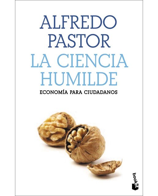 La ciencia humilde: Economía para ciudadanos(Bolsillo) (Tapa blanda) 1