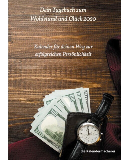 dein Tagebuch zum Wohlstand und Glück 2020 1