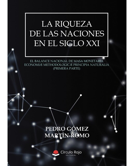 La Riqueza de las Naciones en el Siglo XXI (Capa mole) 1