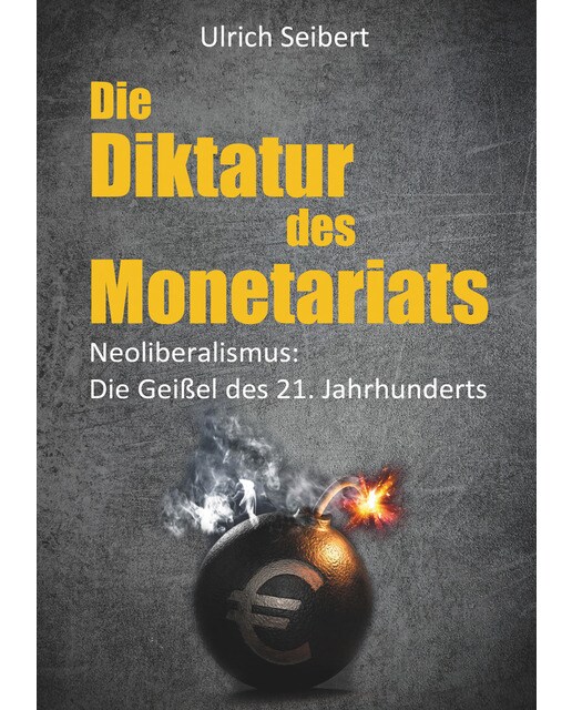 Die Diktatur des Monetariats 1