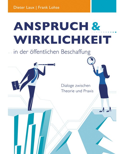 Anspruch und Wirklichkeit in der öffentlichen Beschaffung: Dialoge zwischen Theorie und Praxis (Capa mole) 1