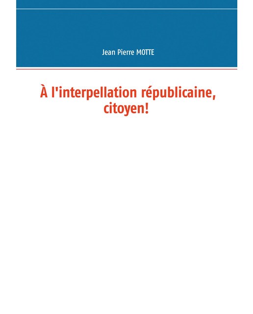 À l'interpellation républicaine, citoyen!(Tapa blanda) 1