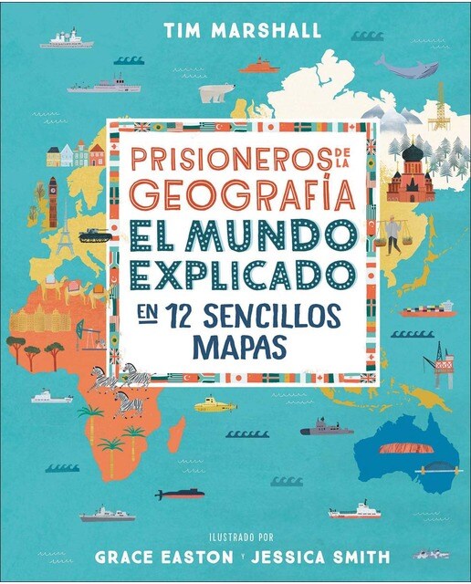 Imagem 0 de Prisioneros de la geografía: El mundo explicado en 12 sencillos mapas(Tapa dura)