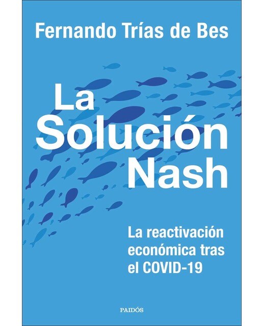 La solución Nash: La reactivación económica tras el COVID-19 (Capa mole com abas) 1