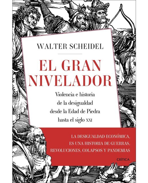 El gran nivelador: Violencia e historia de la desigualdad desde la Edad de Piedra hasta el siglo XXI (Capa dura) 1