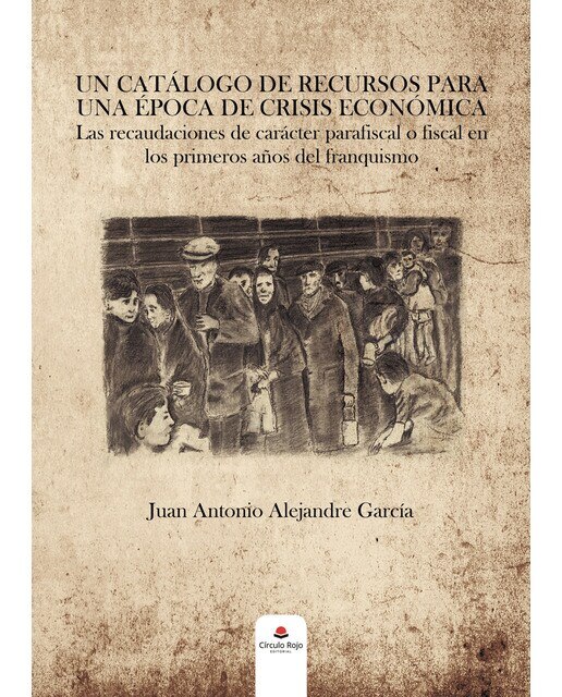 Un catálogo de recursos para una época de crisis económica(Tapa blanda) 1