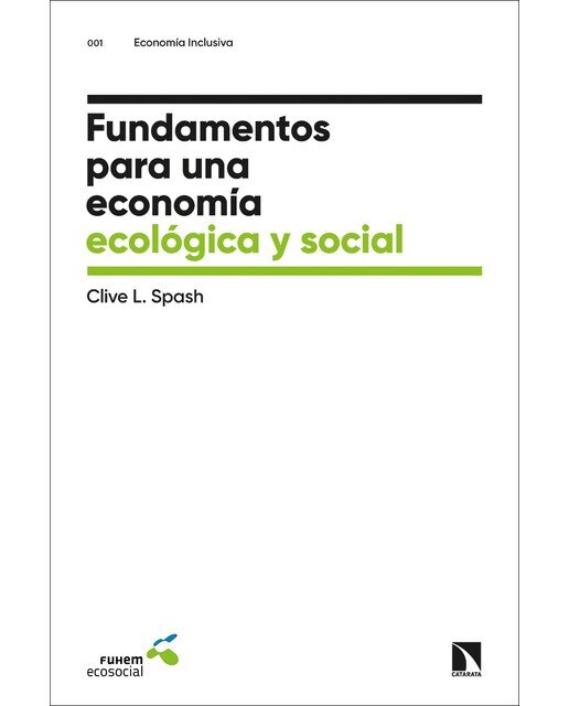 Fundamentos para una economía ecológica y social(Tapa blanda) 1