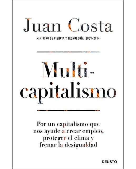 Multicapitalismo: Por un capitalismo que nos ayude a crear empleo, proteger el clima y frenar la desigualdad (Capa mole com abas) 1