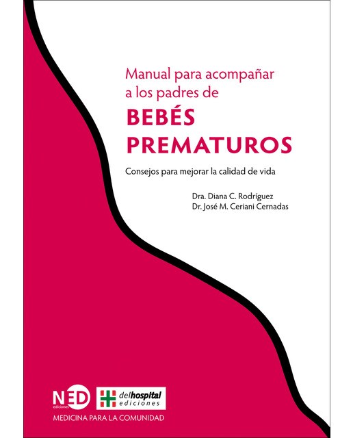 Manual para acompañar a los padres de bebés prematuros: Consejos para mejorar la calidad de vida(Tapa blanda) 1