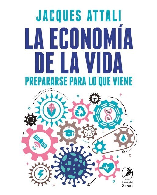 La economía de la vida: Prepararse para lo que viene(Tapa blanda) 1
