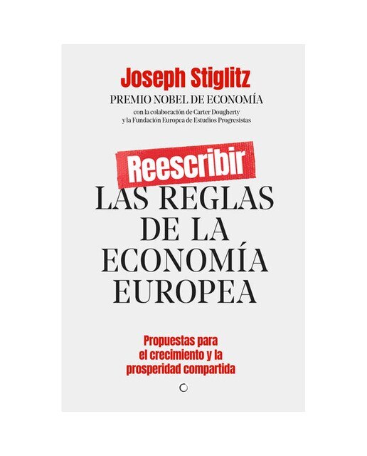 Reescribir las reglas de la economía europea: PROPUESTAS PARA EL CRECIMIENTO Y LA PROSPERIDAD COMPARTIDA (Capa mole) 1