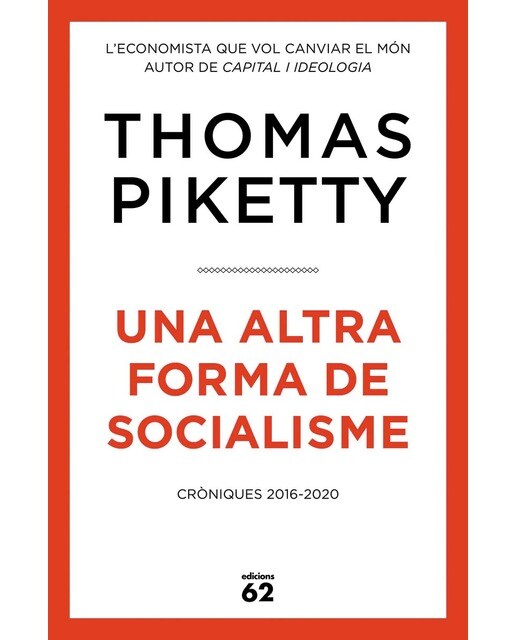 Una altra forma de socialisme: Cròniques 2016-2020 (Capa mole com abas) 1