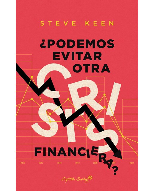 ¿podemos evitar otra crisis financiera?(Tapa blanda) 1