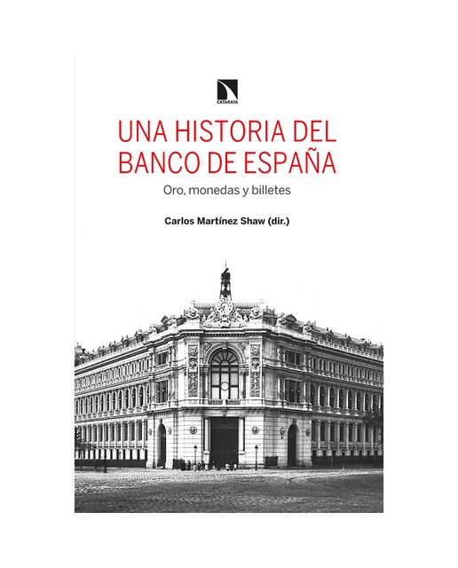 Una historia del Banco de España: Oro, monedas y billetes (Capa mole) 1
