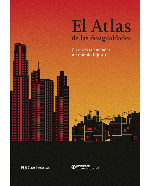 El atlas de las desigualdades: claves para entender un mundo injusto(Tapa blanda con solapas) 1