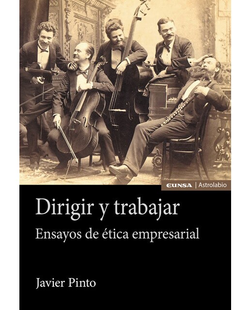 Dirigir y trabajar: Ensayos de ética empresarial(Tapa blanda) 1