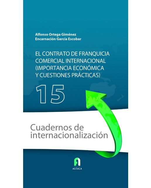 El contrato de franquicia comercial internacional( importancia y cuestiones practicas(Tapa blanda) 1