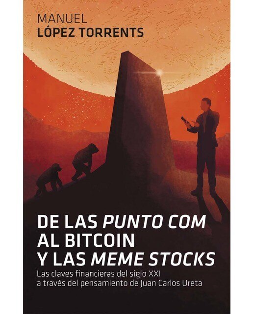 Imagem 0 de De las 'punto com' al Bitcoin y las 'meme stocks': Las claves financieras del siglo XXI a través del pensamiento de Juan Carlos  (Capa mole com abas)