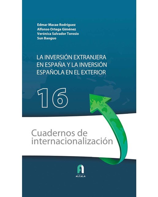 La inversión extranjera en españa y  la inversión española en el exterior(Tapa blanda) 1