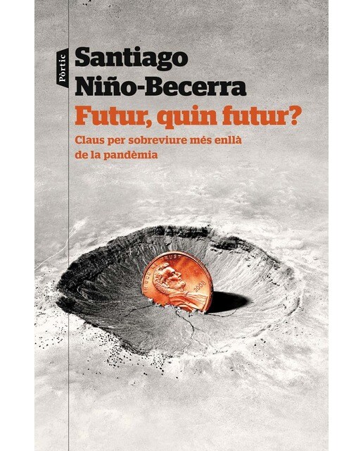 Futur, quin futur?: Claus per sobreviure més enllà de la pandèmia (Capa mole com abas) 1