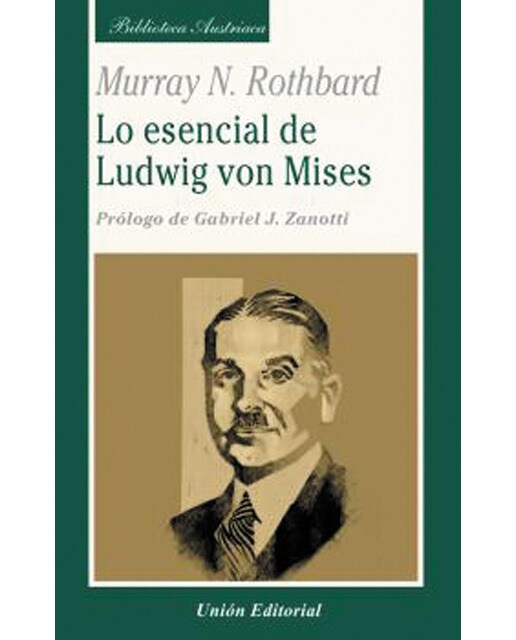Lo esencial de ludwig von mises(Tapa blanda) 1