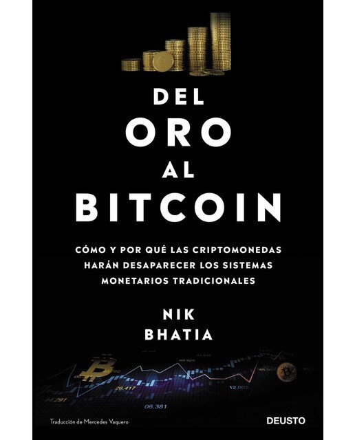 Del oro al Bitcoin: Cómo y por qué las criptomonedas harán desaparecer los sistemas monetarios tradicionales (Capa mole com abas) 1