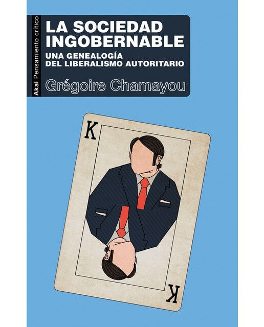 La sociedad ingobernable: Una genealogía del liberalismo autoritario (Capa mole com abas) 1
