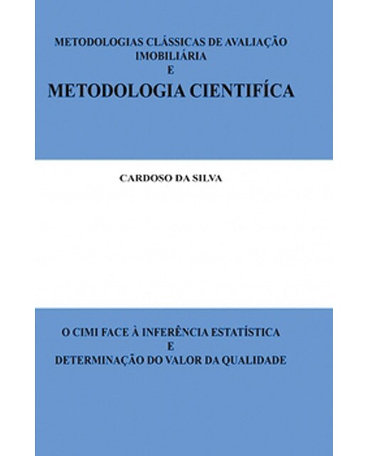 Metodologias classicas de avaliacao imobiliaria e