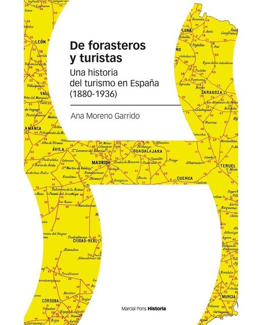 De forasteros y turistas: Una historia del turismo en España (1880-1936) (Capa mole com abas) 1