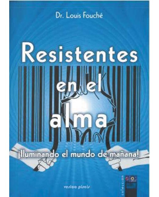 Resistentes en el alma: Iluminando el mundo de mañana(Tapa blanda) 1