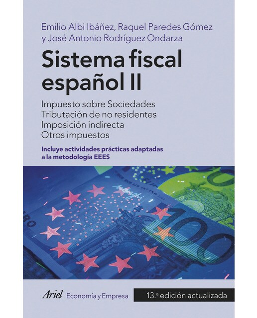 Sistema fiscal español II: Impuesto sobre Sociedades. Tributación de no residentes. Imposición indirecta. Otros impuestos