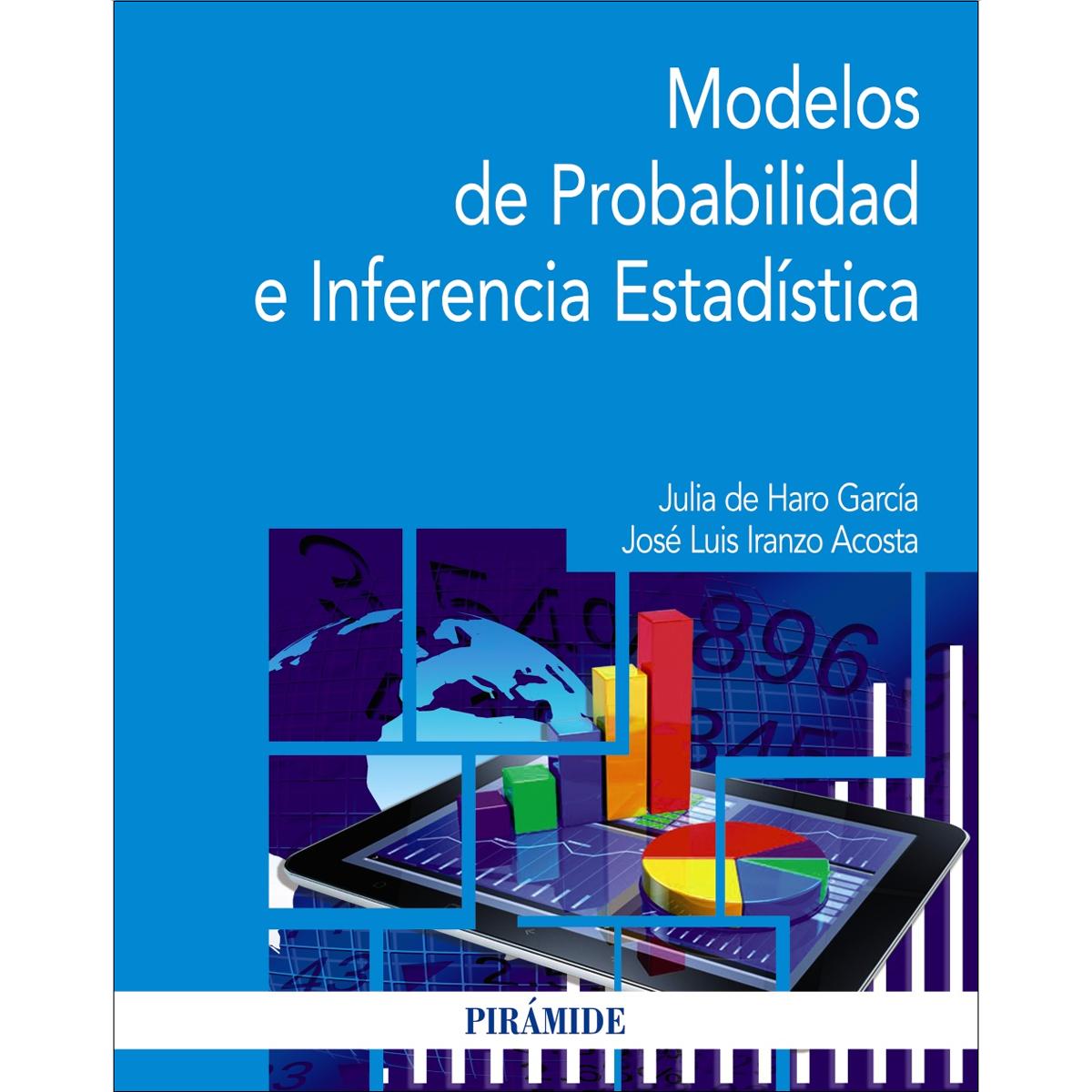 Modelos de Probabilidad e Inferencia Estadística 1