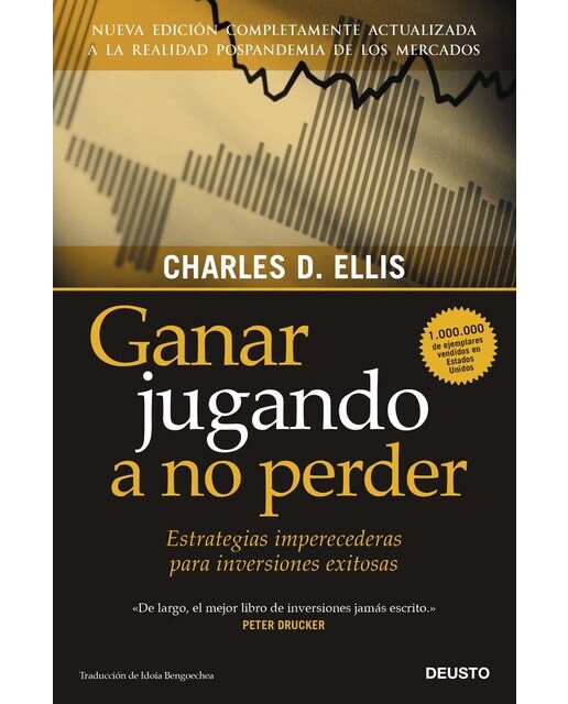 Ganar jugando a no perder: Estrategias imperecederas para inversiones exitosas (Capa mole com abas) 1