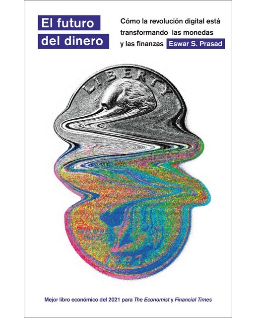 El futuro del dinero: Cómo la revolución digital está transformando  las monedas y las finanzas (Capa mole com abas) 1