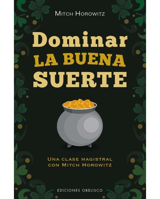 Dominar la buena suerte: Una clase magistral con Mitch Horowitz (Capa mole com abas) 1