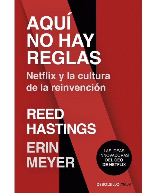 Aquí no hay reglas: Netflix y la cultura de la reinvención 1