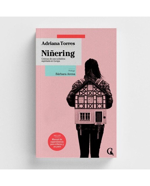 Niñering: Crónicas de una cuidadora explotada en Europa (Capa mole) 1