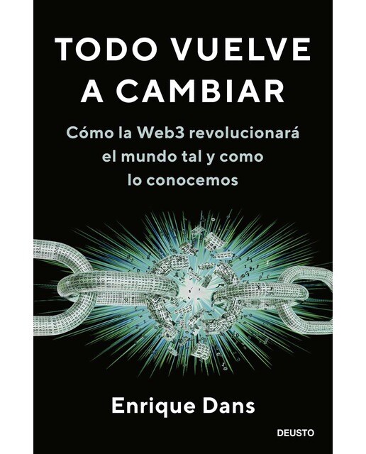 Todo vuelve a cambiar: Cómo la Web3 revolucionará el mundo tal y como lo conocemos (Capa mole com abas) 1