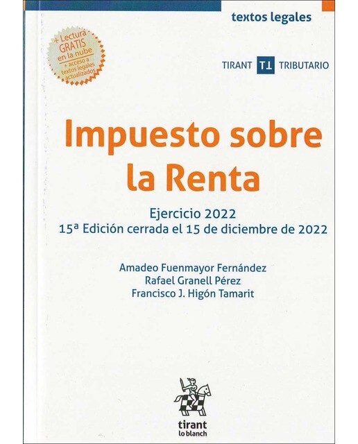 Impuesto sobre la Renta. Ejercicio 2022 15ª Edición cerrada el 15 de diciembre de 2022