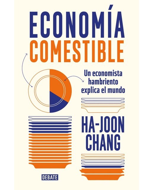 Imagem 0 de Economía comestible: Un economista hambriento explica el mundo (Capa mole)