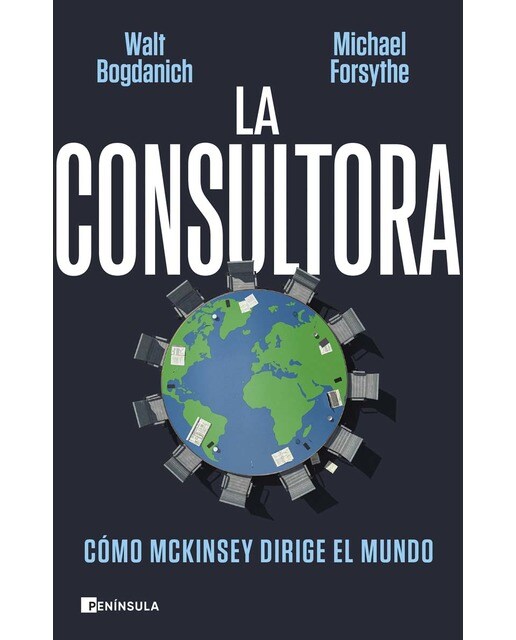 La consultora: Cómo McKinsey dirige el mundo (Capa mole com abas) 1