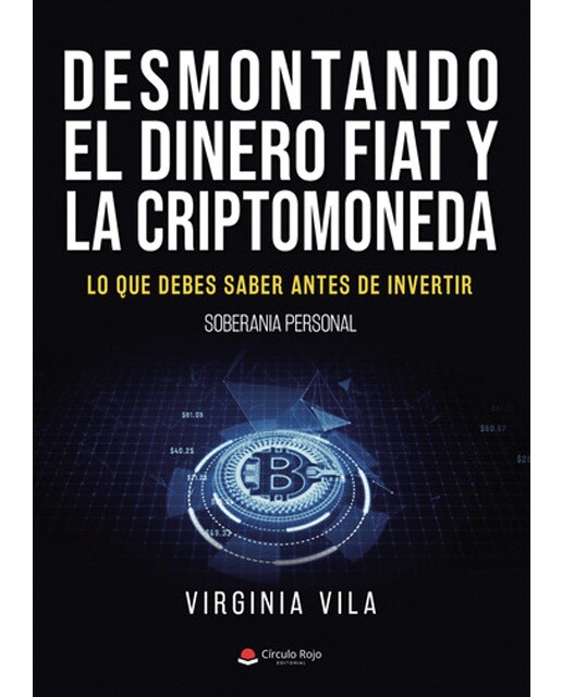 Desmontando el dinero fiat y la criptomoneda: Lo que debes saber antes de invertir. Soberania personal 1