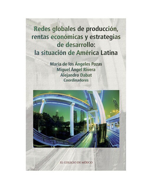 Redes globales de producción, rentas económicas y 1